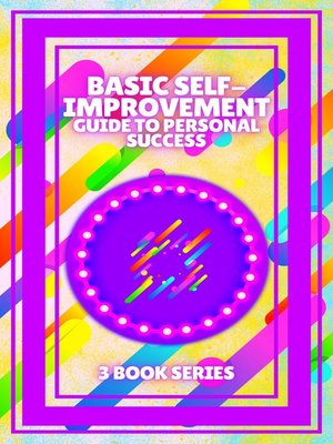 cover image of BASIC SELF-IMPROVEMENT GUIDE TO PERSONAL SUCCESS